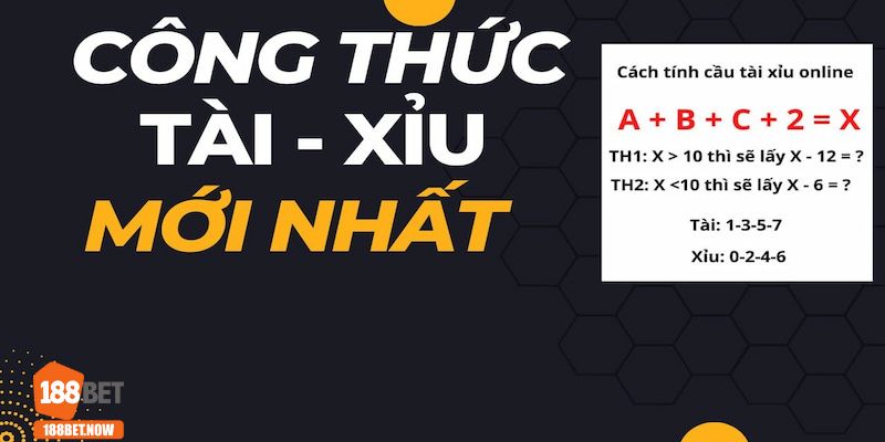 188bet.now chia sẻ công thức tài xỉu đỉnh cao