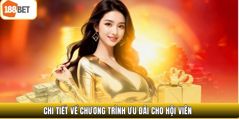 Chi tiết về chương trình ưu đãi cho hội viên 